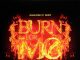 Recent_News_on_New_Song_Burn_For_Me_Hypefresh