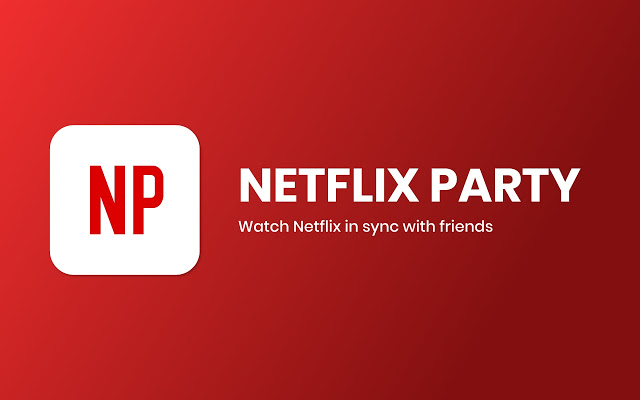 Netflix Party Lets You Watch Movies