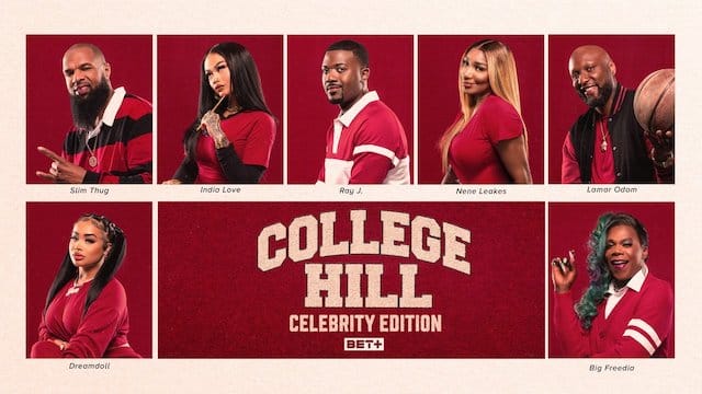 college hill celebrity edition with RAY J, STACEY DASH, NENE LEAKES for bet awards 2022